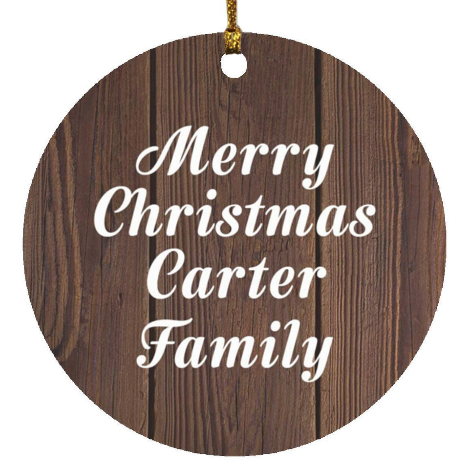 Merry Christmas Carter Family - Circle Ornament D