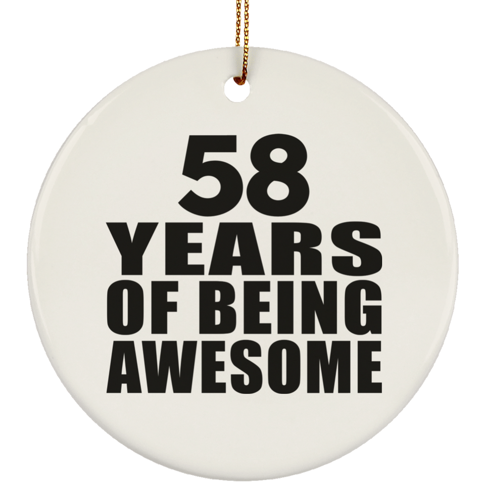 58th Birthday 58 Years Of Being Awesome - Circle Ornament
