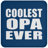 Coolest Opa Ever - Drink Coaster