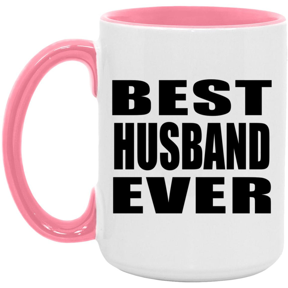 Best Husband Ever - 15oz Accent Mug Pink