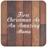 First Christmas As An Amazing Mama - Drink Coaster E