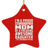 Proud Stenographer Mom Of Awesome Daughter - Star Ornament