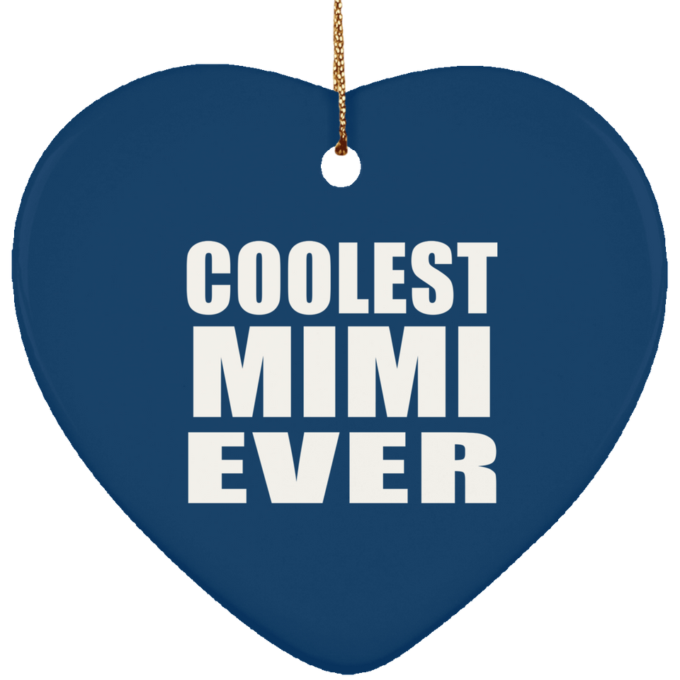 Coolest Mimi Ever - Heart Ornament