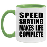Speed Skating Makes Life Complete - 11oz Accent Mug Green