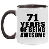 71st Birthday 71 Years Of Being Awesome - 11oz Accent Mug Black
