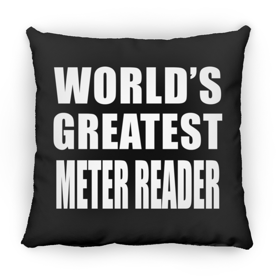 World's Greatest Meter Reader - Throw Pillow Black
