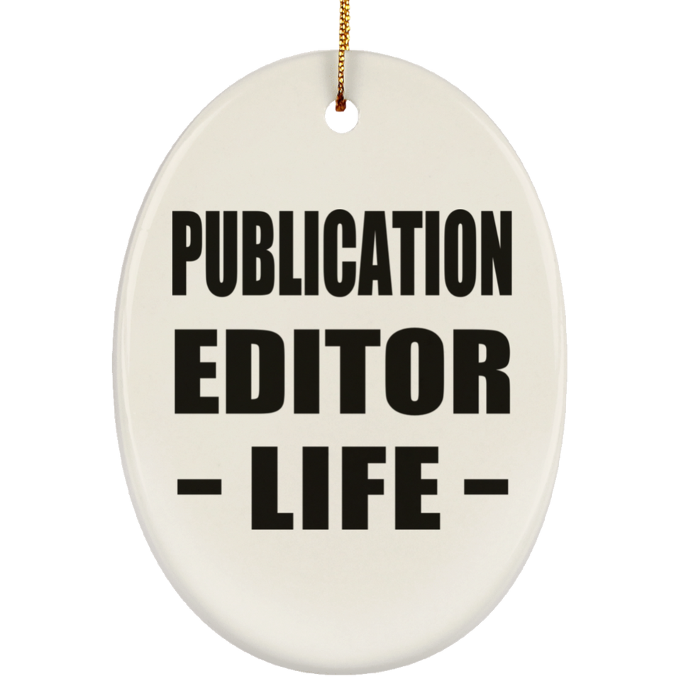 Publication Editor Life - Oval Ornament