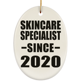 Skincare Specialist Since 2020 - Oval Ornament