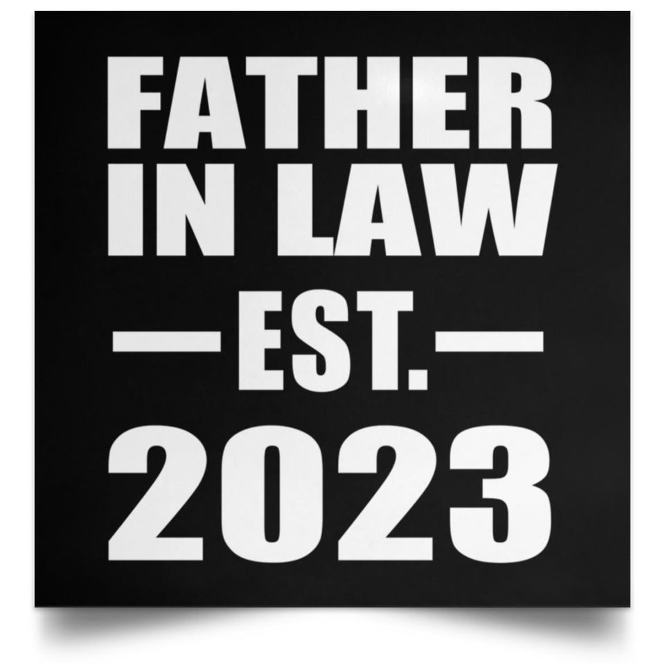 Father In Law Established EST. 2023 - Poster Square