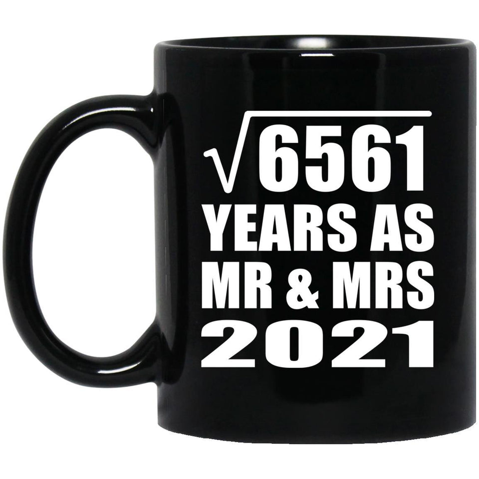 81st Anniversary Square Root of 6561 Years As Mr & Mrs 2021 - 11oz Coffee Mug Black