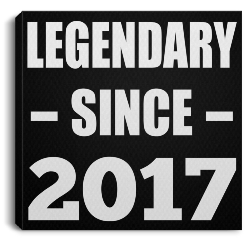 7th Birthday Legendary Since 2017 - Canvas Square