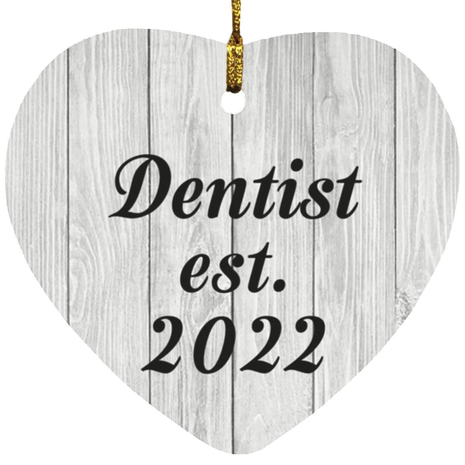 Dentist Established Est. 2022 - Heart Ornament F