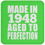 76th Birthday Made In 1948 Aged to Perfection - Drink Coaster