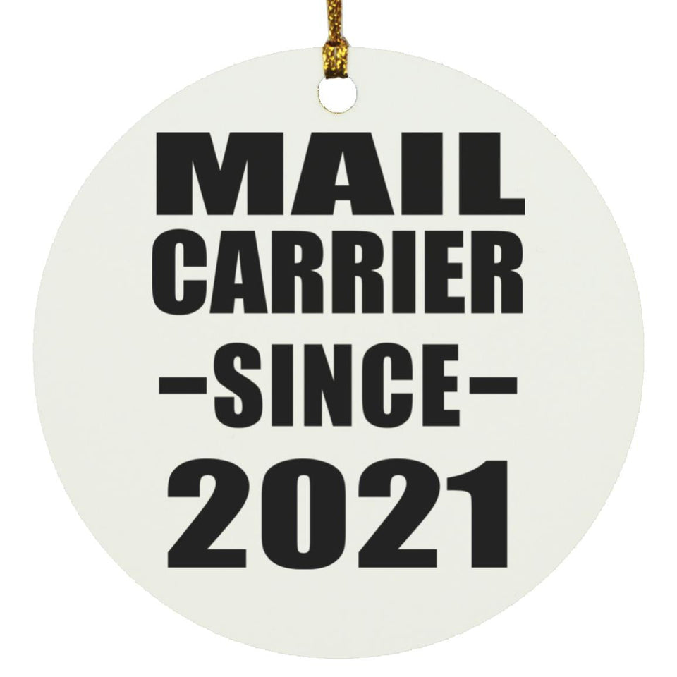 Mail Carrier Since 2021 - Circle Ornament