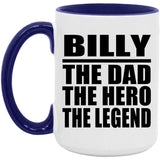 Billy The Dad The Hero The Legend - 15oz Accent Mug Purple