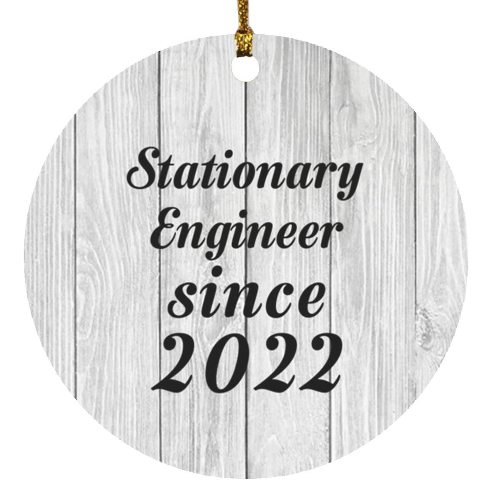 Stationary Engineer Since 2022 - Circle Ornament F