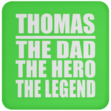 Thomas The Dad The Hero The Legend - Drink Coaster