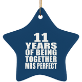 11th Anniversary 11 Years Of Being Mrs Perfect - Star Ornament