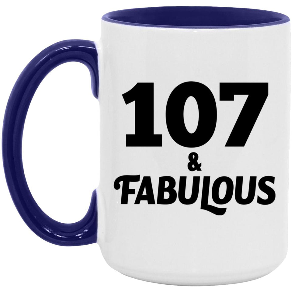 107th Birthday 107 & Fabulous - 15oz Accent Mug Purple