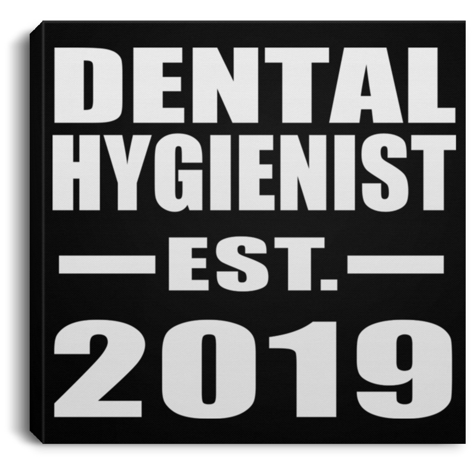 Dental Hygienist Established EST. 2019 - Canvas Square