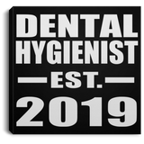 Dental Hygienist Established EST. 2019 - Canvas Square