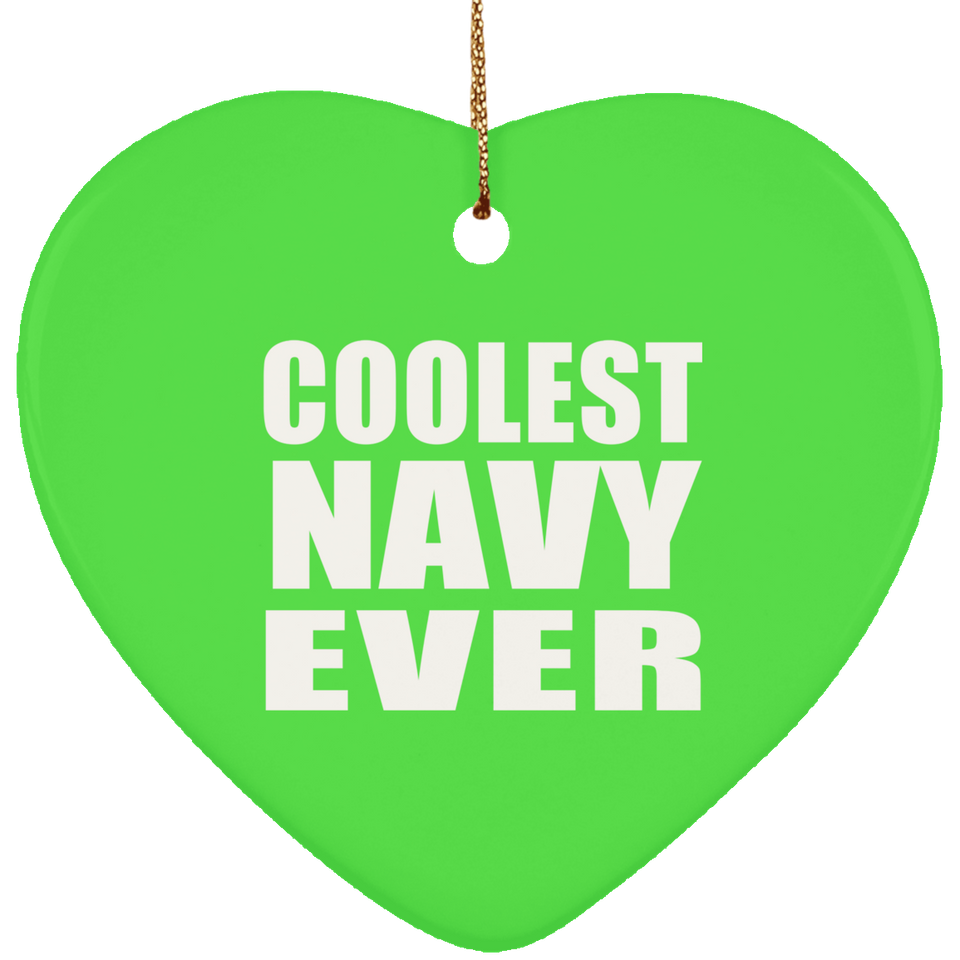 Coolest Navy Ever - Heart Ornament
