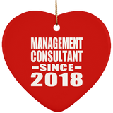 Management Consultant Since 2018 - Heart Ornament
