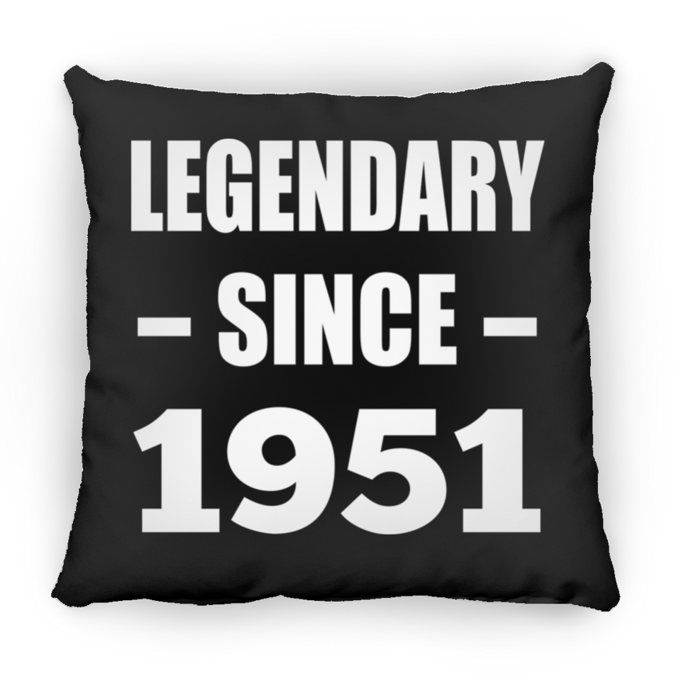 73rd Birthday Legendary Since 1951 - Throw Pillow Black