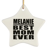 Melanie Best Mom Ever - Star Ornament