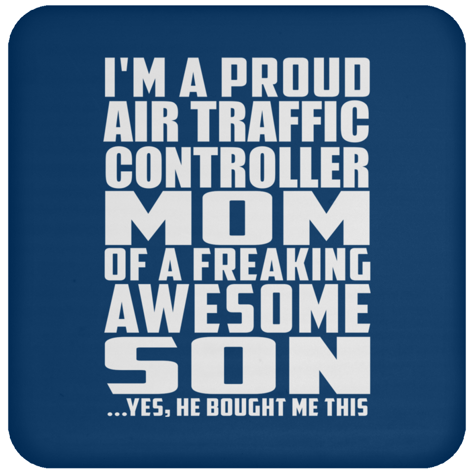 Proud Air Traffic Controller Mom Of Awesome Son - Drink Coaster