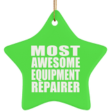 Most Awesome Equipment Repairer - Star Ornament
