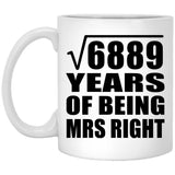 83rd Anniversary Square Root of 6889 Years of Being Mrs Right - 11oz Coffee Mug