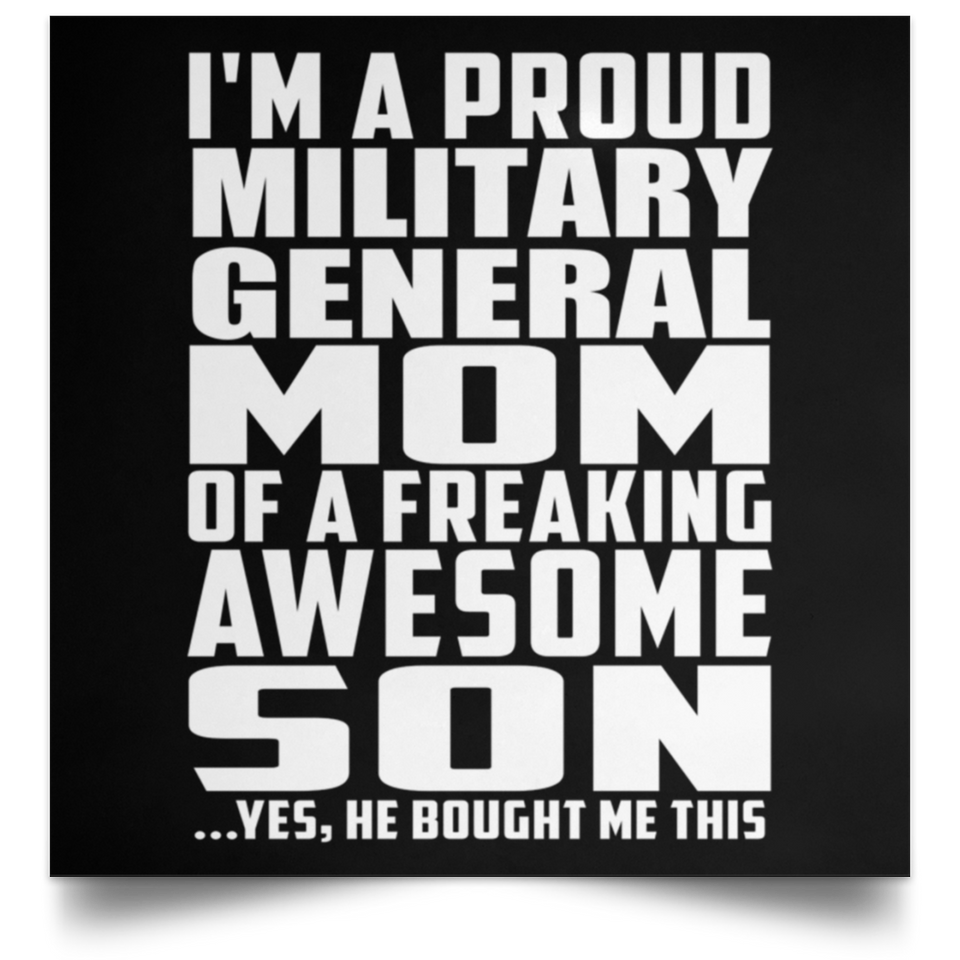 Proud Military General Mom Of Awesome Son - Poster Square