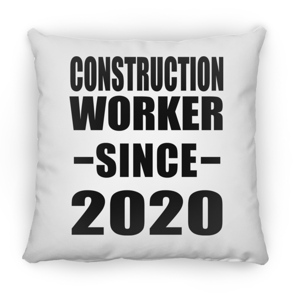 Construction Worker Since 2020 - Throw Pillow