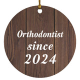Orthodontist Since 2024 - Circle Ornament D