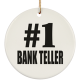Number One #1 Bank Teller - Circle Ornament