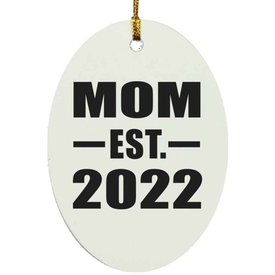 Mom Established EST. 2022 - Oval Ornament