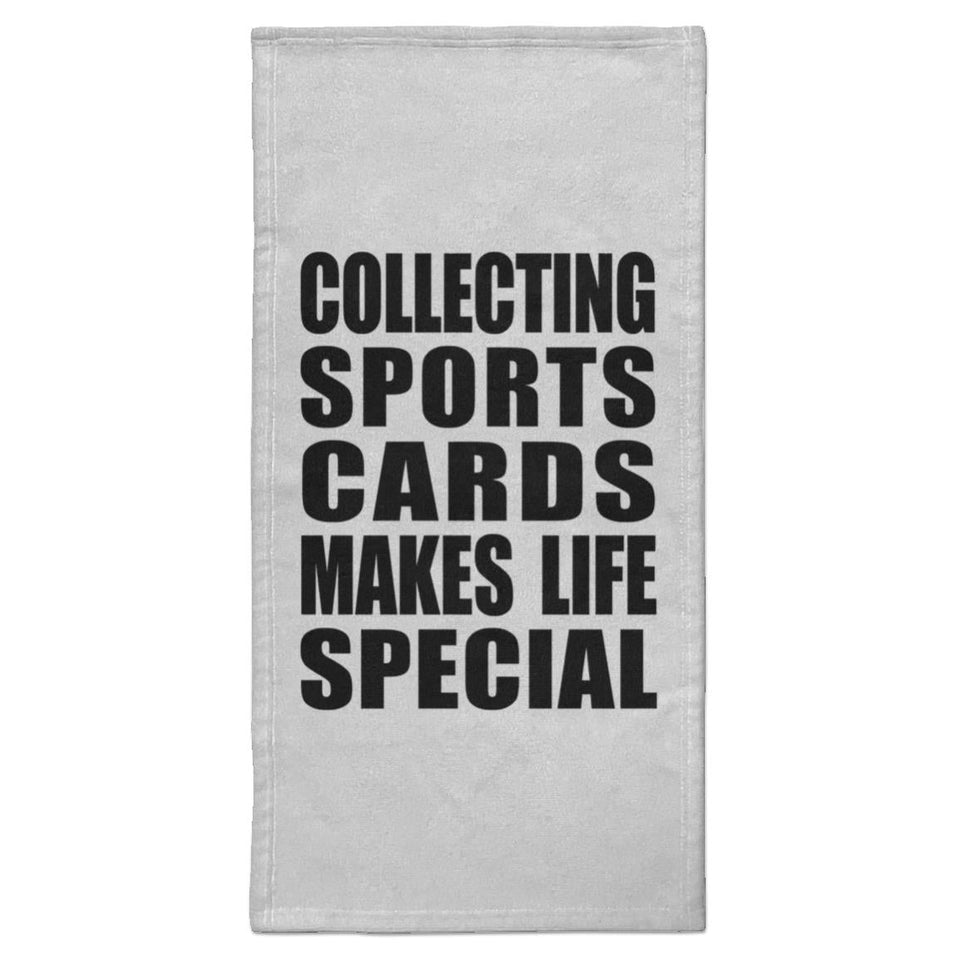 Collecting Sports Cards Makes Life Special - Hand Towel