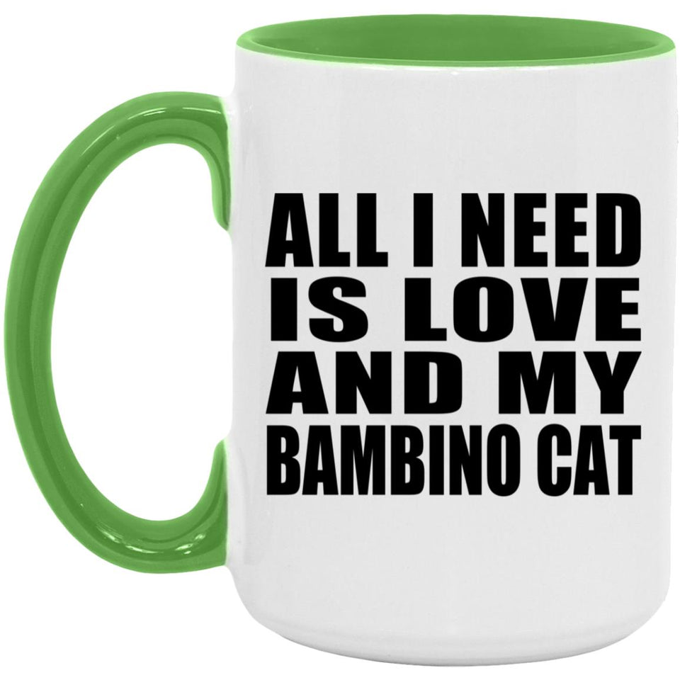 All I Need Is Love And My Bambino Cat - 15oz Accent Mug Green