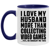 I Love My Husband More Than Collecting Video Games - 11oz Accent Mug Purple