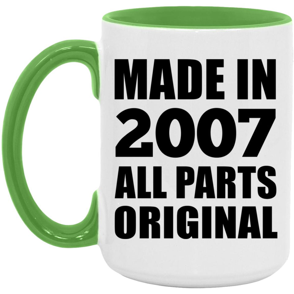 17th Birthday Made in 2007 All Parts Original - 15oz Accent Mug Green