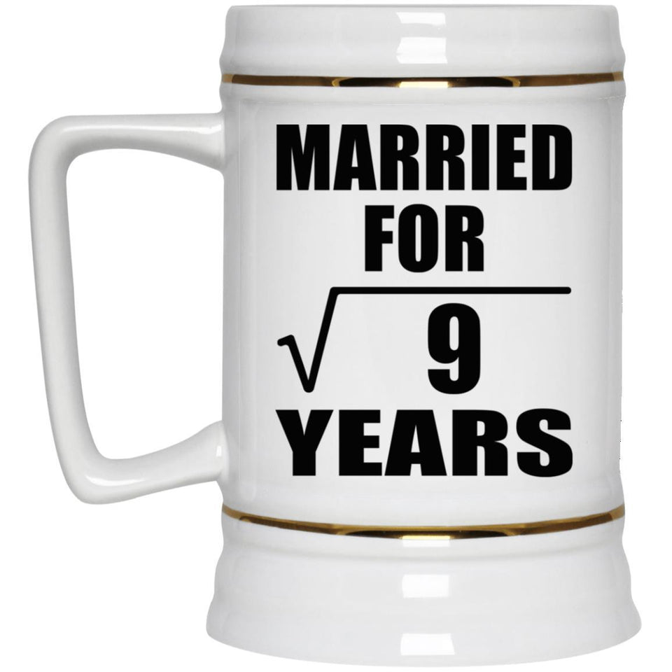 3rd Anniversary Married For Square Root of 9 Years - Beer Stein