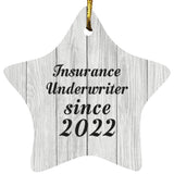 Insurance Underwriter Since 2022 - Star Ornament F