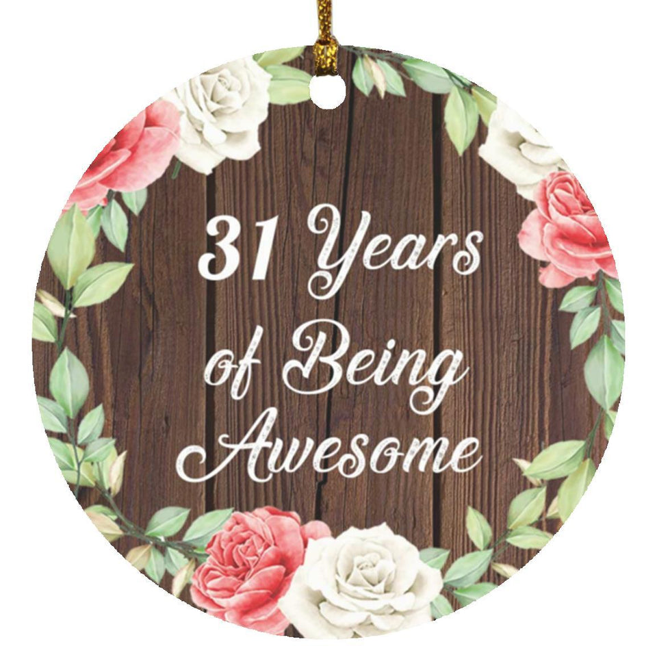 31st Birthday 31 Years Of Being Awesome - Circle Ornament A
