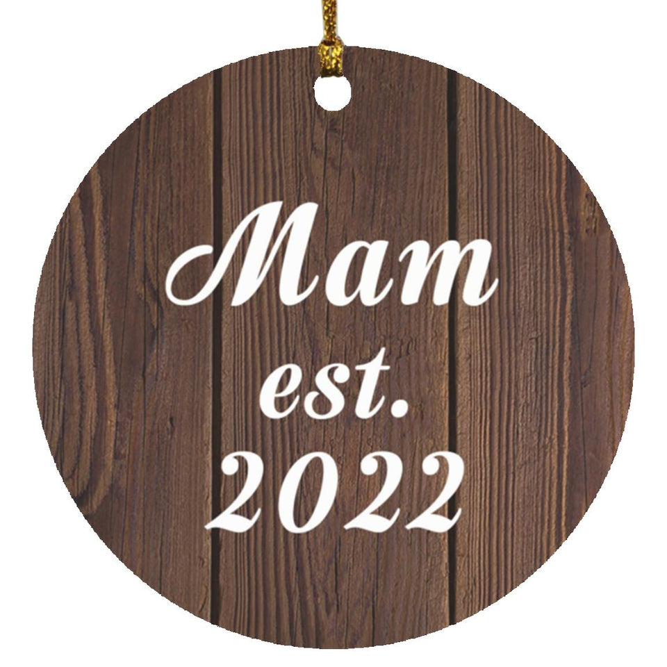 Mam Established EST. 2022 - Circle Ornament D