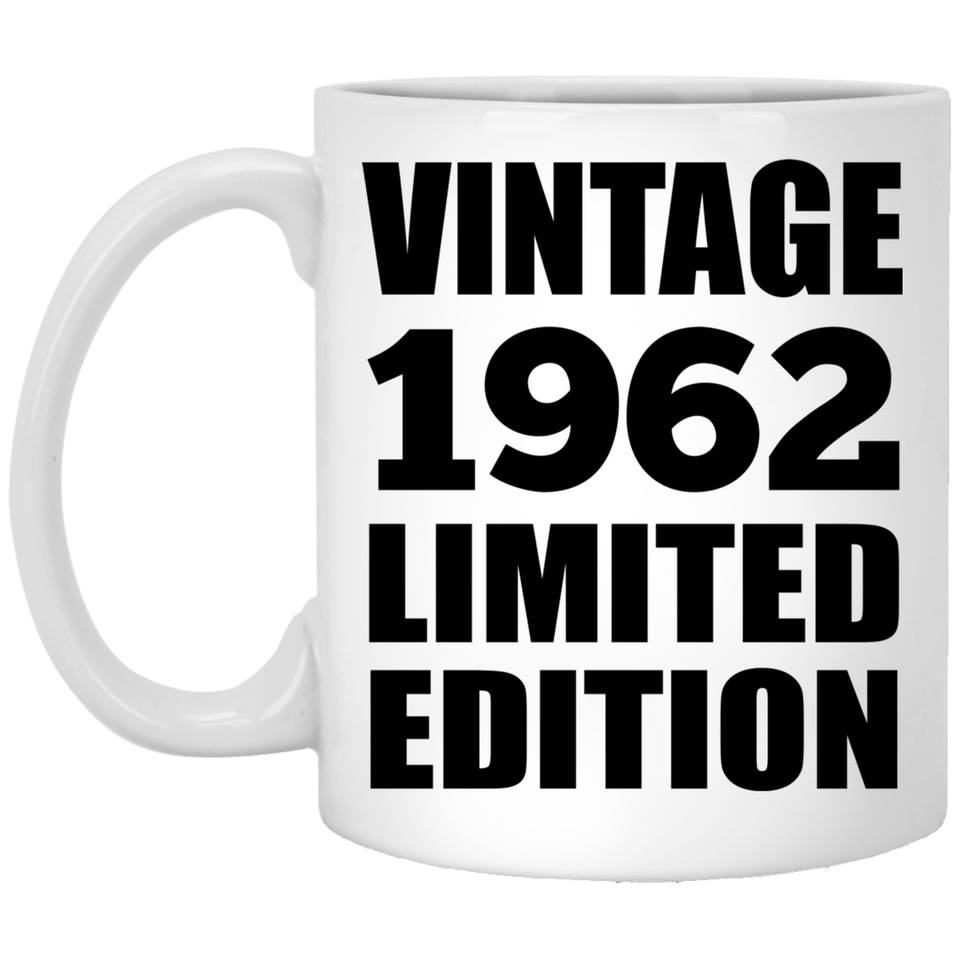 62nd Birthday Vintage 1962 Limited Edition - 11oz Coffee Mug