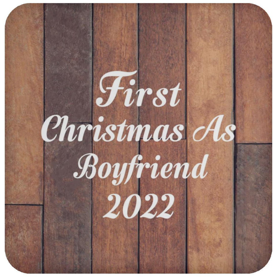 First Christmas As Boyfriend 2022 - Drink Coaster E