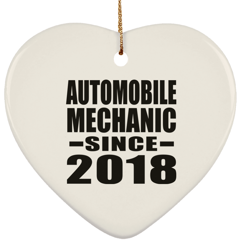 Automobile Mechanic Since 2018 - Heart Ornament