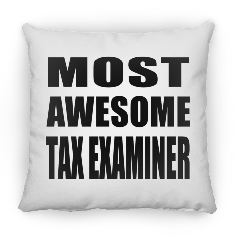 Most Awesome Tax Examiner - Throw Pillow