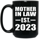 Mother In Law Established EST. 2023 - 15oz Coffee Mug Black